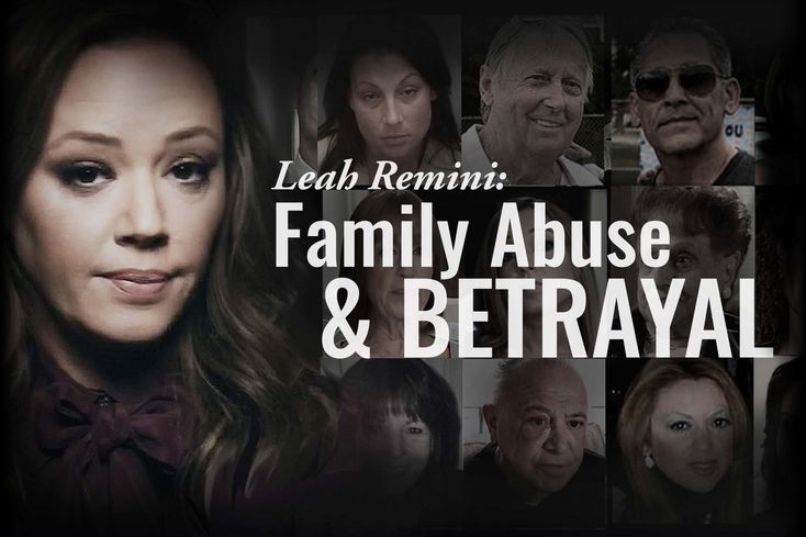 Leah Remini: Family Abuse & Betrayal