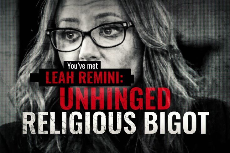 Meet Leah Remini: Unhinged Religious Bigot